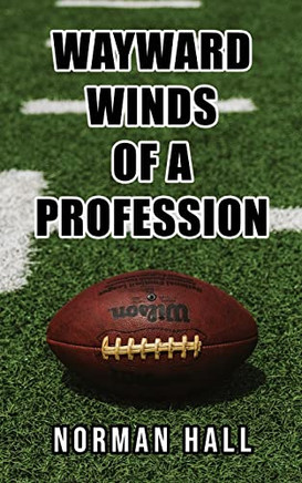 Wayward Winds Of A Profession