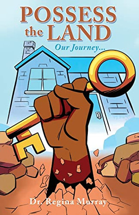 Possess The Land: Our Journey...