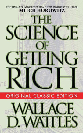 The Science Of Getting Rich (Original Classic Edition)