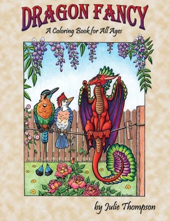Dragon Fancy: A Coloring Book For All Ages