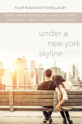 Under A New York Skyline: Four Romance Novellas
