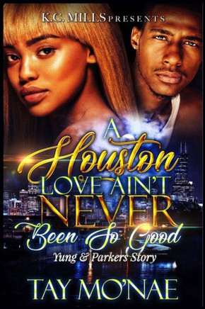 A Houston Love Ain't Never Been So Good: Yung and Parker's Story