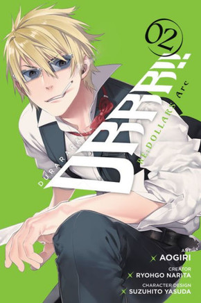 Durarara!! Re;Dollars Arc, Vol. 2 (Durarara!! Re;Dollars Arc, 2)