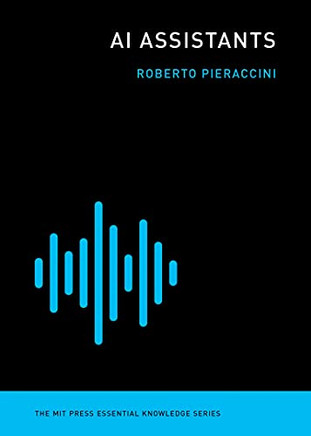 Ai Assistants (The Mit Press Essential Knowledge Series)