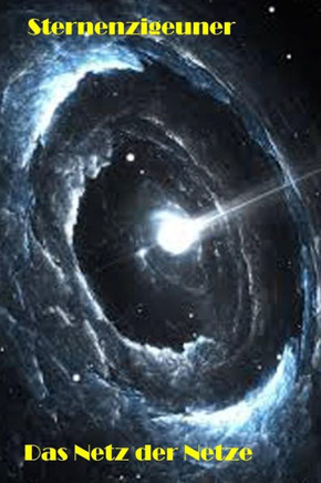Das Netz der Netze (Sternenzigeuner) (German Edition)