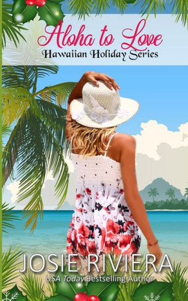 Aloha To Love (Hawaiian Holiday)