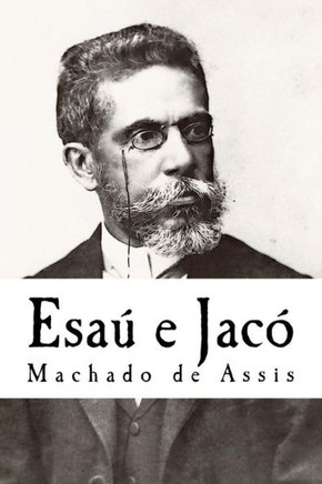Esaú e Jacó (Portuguese Edition)