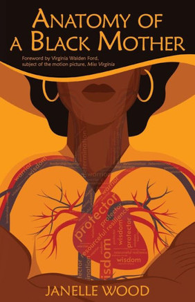 Anatomy of a Black Mother: The Education of Our Children ? Our Responsibility, Our Right