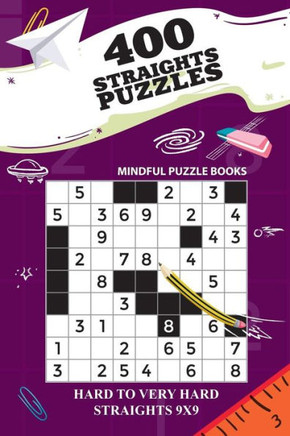 400 Straights Puzzles: Hard to Very Hard Straights 9x9 (Straights Collection)
