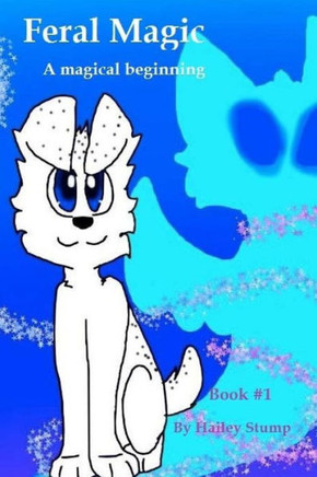 Feral Magic: A Magical Beginning