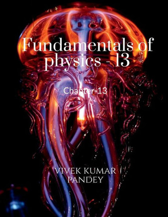 Fundamentals Of Physics - 13