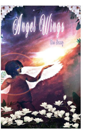 Angel Wings: A Journey to Self Love