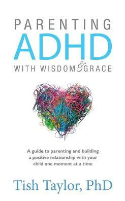 Parenting Adhd With Wisdom & Grace