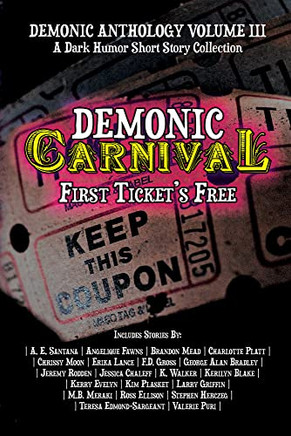 Demonic Carnival: First Ticket's Free (Demonic Anthology Collection)