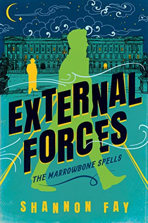 External Forces (The Marrowbone Spells)