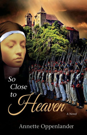 So Close To Heaven: A Novel