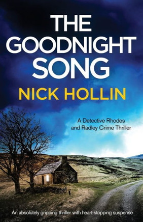 The Goodnight Song: An Absolutely Heart-Stopping And Gripping Thriller