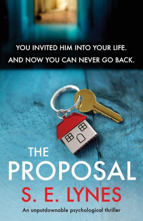 The Proposal: An Unputdownable Psychological Thriller
