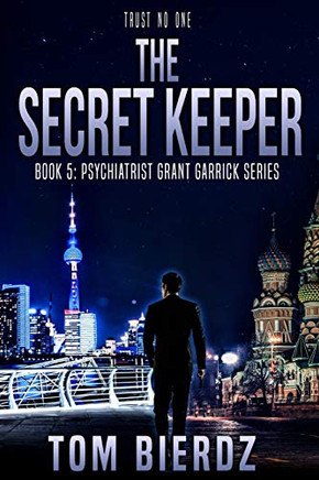 The Secret Keeper (Psychiatrist Grant Garrick Series)