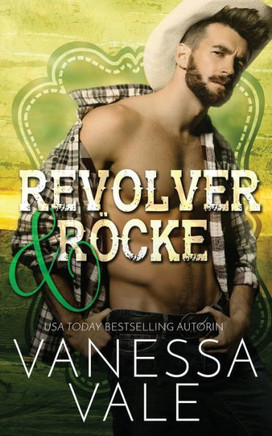 Revolver & Röcke (Lenox Ranch Cowboys) (German Edition)