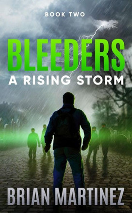 Bleeders: Book 2, A Rising Storm