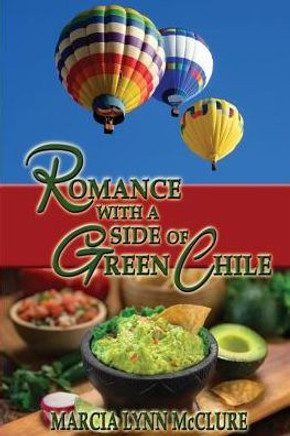 Romance With A Side Of Green Chile