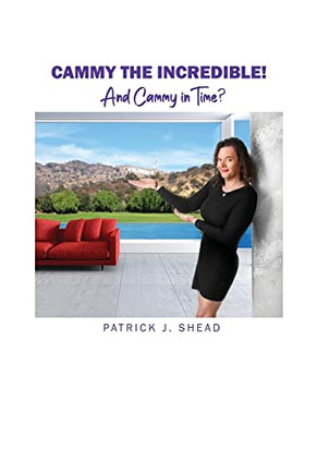 Cammy The Incredible!: And Cammy In Time?