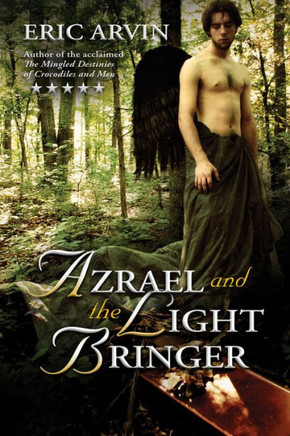 Azrael And The Light Bringer (The River Dwellers)