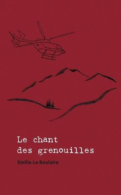 Le Chant Des Grenouilles (French Edition)