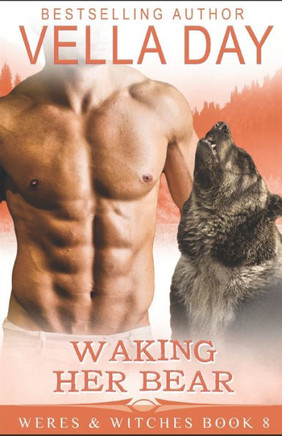 Waking Her Bear: A Hot Paranormal Fantasy Saga