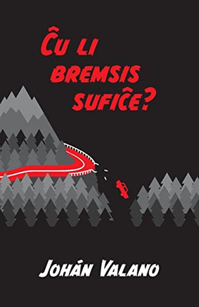 Cu Li Bremsis Sufice? (Cu-Serio) (Esperanto Edition)
