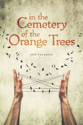 In The Cemetery Of The Orange Trees