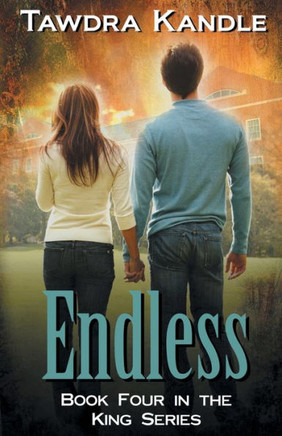 Endless: The King Quartet, Book 4 (The King Quartet, 4)