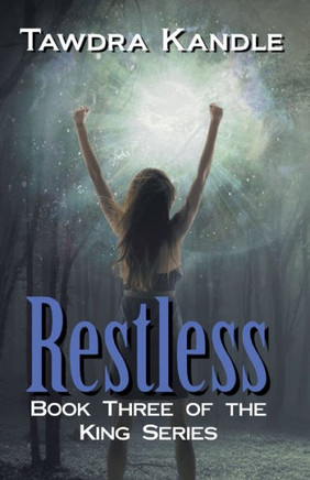 Restless : The King Quartet, Book 3