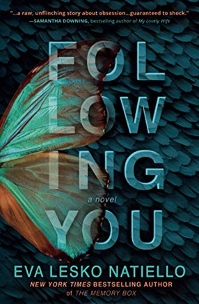 FOLLOWING YOU: Suspenseful page turner with surprising ending