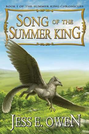 Song Of The Summer King: Book I Of The Summer King Chronicles, Second Edition