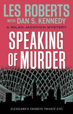 Speaking Of Murder : A Milan Jacovich Mystery