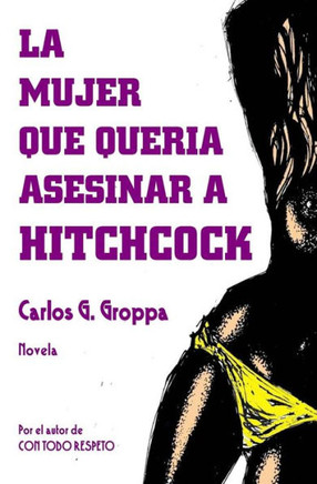 La mujer que queria asesinar a Hitchcock (Spanish Edition)