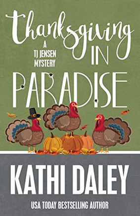 Thanksgiving in Paradise (A Tj Jensen Mystery)