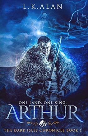 Arthur (The Dark Isles Chronicle Book 1)