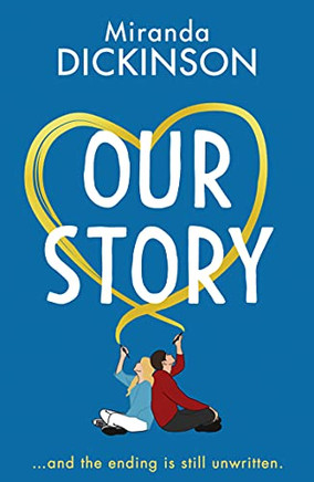 Our Story: Fall In Love With The Brand New Heartwarming And Feel Good Novel From The International Bestseller