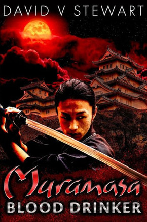 Muramasa: Blood Drinker: A Supernatural Mystery Of Feudal Japan