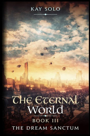 The Dream Sanctum: The Eternal World