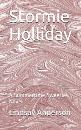 Stormie Holliday: A Summertime Sweeties Novel