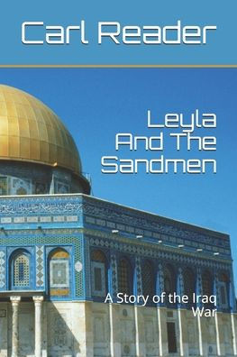Leyla And The Sandmen: A Story Of The Iraq War