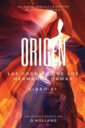 Origen - Las Crónicas De Los Hermanos Hawks