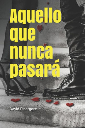 Aquello que nunca pasará (Spanish Edition)