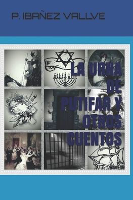 La Urna De Putifar Y Otros Cuentos (Spanish Edition)