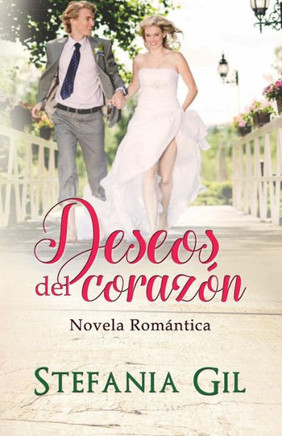 Deseos del corazón: Novela romántica (Deseos cumplidos) (Spanish Edition)