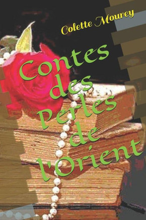 Contes des Perles de l'Orient (French Edition)